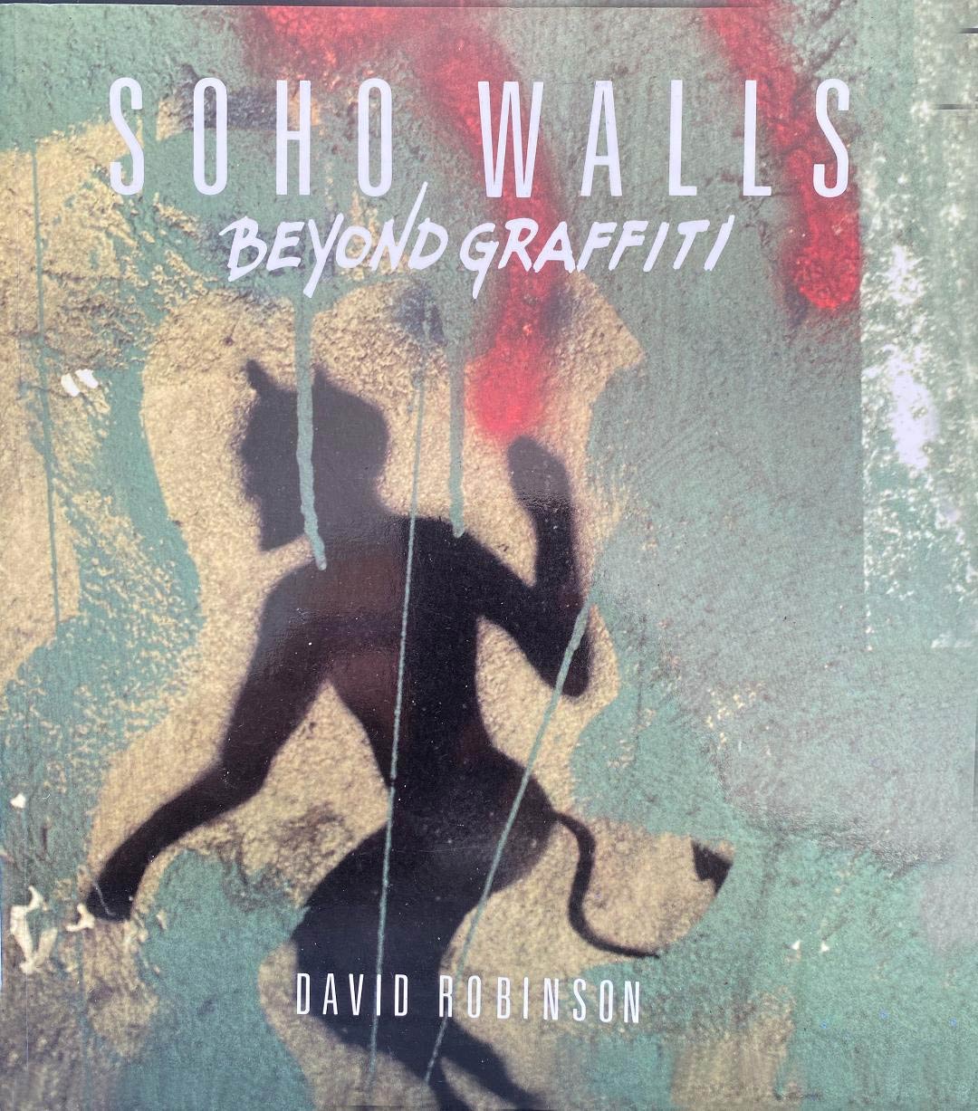 Book cover for Soho Walls by photographer David Robinson