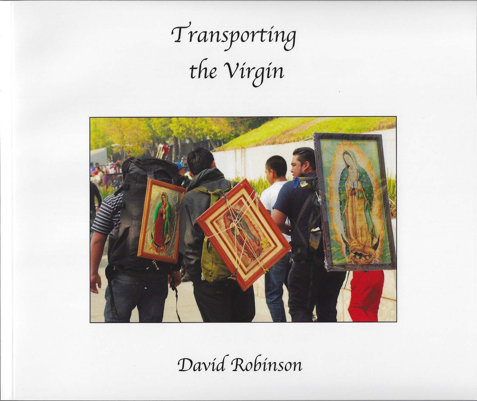 Transporting the Virgin - by photographer David Robinson